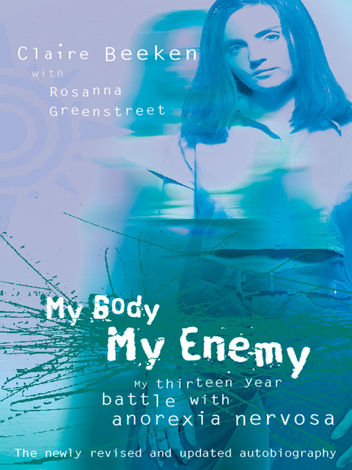 Title details for MY BODY, MY ENEMY by Claire Beeken - Available